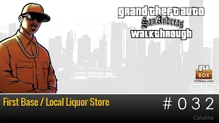 GTA San Andreas - Walkthrough - Mission #32 - First Base / Local Liquor Store (PC 60fps)