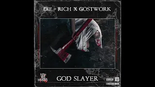 Die+Rich & Gostwork - God Slayer (Original Mix)