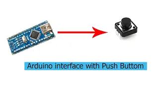 Arduino Interface with Push Button EP 3 | TechShow