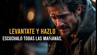 LEVÁNTATE Y HAZLO, El Poderoso discurso motivacional que debes de escuchar todas las mañanas