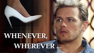 Sam Heughan WHENEVER, WHEREVER... (Shakira)