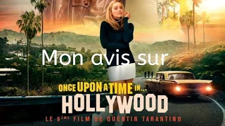 Mon avis sur once upon a time in hollywood