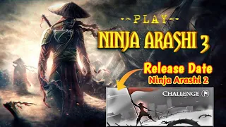 Ninja Arashi 3 Confirmed! | Ninja arashi 2 challenge mode release date