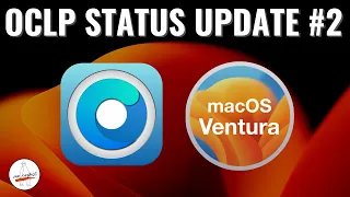 Ventura & OCLP Status Update #2 BREAKTHROUGH for Unsupported Macs!!!!