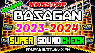 Nonstop BASAGAN SUPER SOUNDCHECK Paupas Battlemix Ph