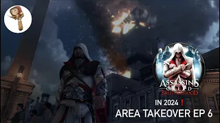Area Takeover (ASSASSINS CREED BROTHERHOOD EP6 NO COMMENTARY)