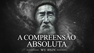 Wu Hsin - A Compreensão Absoluta