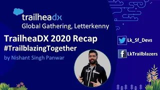 TrailheaDX 2020 Recap | Admin | Developer | TrailheaDX Global Gathering | Trailblazing Together