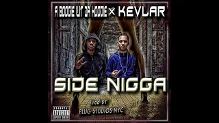 A Boogie Wit Da Hoodie ft. Kevlar - Side Nigga