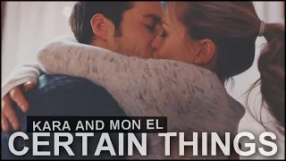 Kara & Mon-El | Certain Things