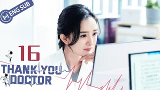 [Eng Sub] Thank You, Doctor EP 16 (Yang Mi, Bai Yu) | 谢谢你医生