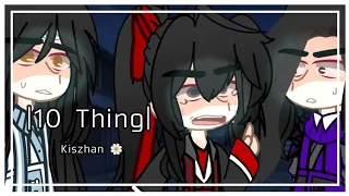 [MDZS] •|10 Things I hate about you|• AU [] KissZhan []