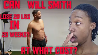 Can Will Smith Lose 20 lbs in 20 Weeks? - Best Shape of My Life Commentary Part 1