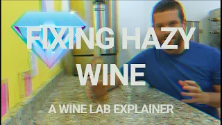 (WINE LAB EXPLAINER - 2) Clearing Up Hazy Wine With Bentonite and a Filter