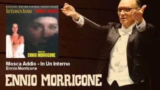 Ennio Morricone - Mosca Addio - In Un Interno - La Venexiana / Mosca Addio (1986)