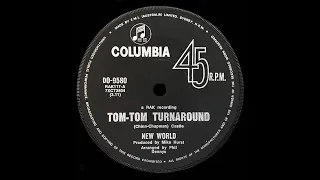 Tom-Tom Turnaround – New World (Stereo)