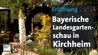 Eröffnung: Bayerische Landesgartenschau in Kirchheim | BR24