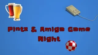 Pintz & Amiga Game Night Episode #8