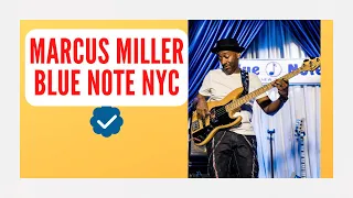 Marcus Miller Blue Note in New York