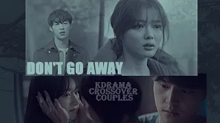 Kdrama Crossover Couples – Don’t Go Away (YPIV)