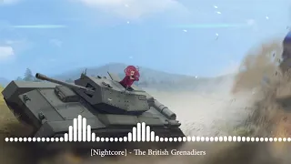 [Nightcore] - The British Grenadiers