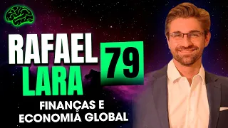 Rafael Lara (Finanças e Economia Global) - Tudo em mente Podcast #79
