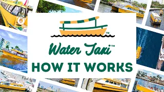 Water Taxi: How it Works