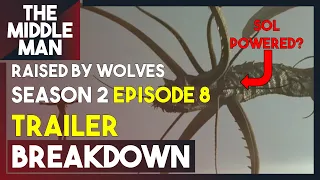 RAISED BY WOLVES Season 2 EPISODE 8 TRAILER BREAKDOWN | Theories, Things Missed, Easter Eggs
