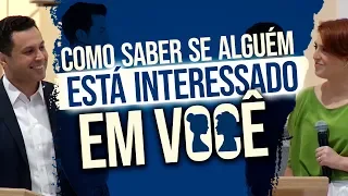 Como saber se alguém está interessado em você