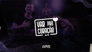 Junior Mattos - VAR PRO CORAÇÃO (Clipe Oficial)