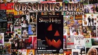 Sleepy Hollow High (2000) (Obscurus Lupa Presents) (FROM THE ARCHIVES)