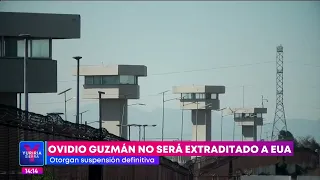 Juez da suspensión definitiva a Ovidio Guzmán contra extradición a EU | Noticias con Yuriria Sierra