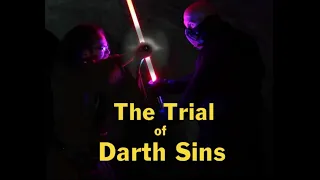 The Trial of Darth Sins - A Star Wars Amateur Fan Film