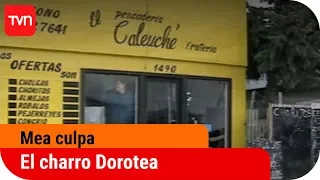 El charro Dorotea | Mea culpa - T4E6