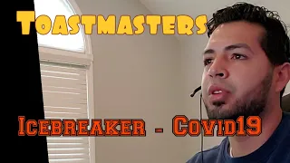 Toastmasters Icebreaker speech during COVID19