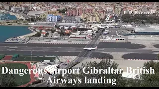 Dangerous Gibraltar Airport/British Airways landed Part 6