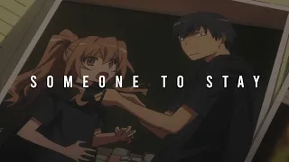 someone to stay - ryuuji takasu + taiga aisaka (TORADORA! AMV)