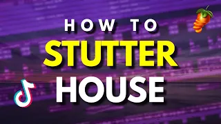 How To Make STUTTER HOUSE In 2023 (+FLP)