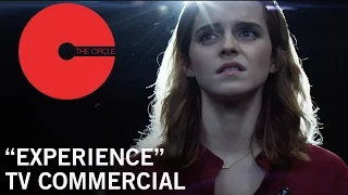 The Circle | "Experience" TV Commercial | Own it Now on Digital HD, Blu-ray™ & DVD