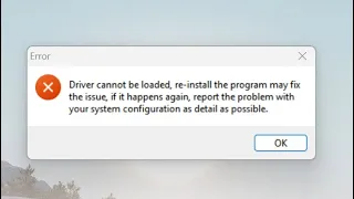 Windows Fix: Driver cannot be loaded reinstall the program may fix the issue, if it happens again...