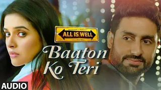 Baaton Ko Teri' Full AUDIO Song | Arijit Singh | Abhishek Bachchan, Asin |