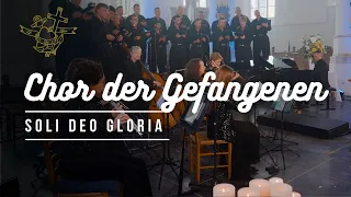 Chor der Gefangenen - Soli Deo Gloria Urk