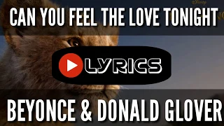 CAN YOU FEEL THE LOVE TONIGHT - BEYONCE & DONALD GLOVER - LYRICS