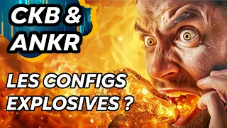 CKB & ANKR : LES CONFIGS EXPLOSIVES ? 🔥