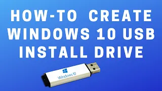 How to Create Windows 10 USB Install Drive