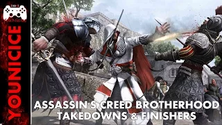 AC Brotherhood Takedowns & Finishers | Finishing Moves | Kill Compilation | Combat