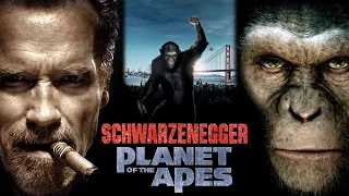 Schwarzenegger's Planet of the Apes Reboot