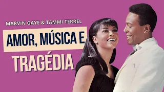 A trágica história de Marvin Gaye e Tammi Terrell: do amor à dor