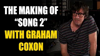 Inside The Song with Graham Coxon from Blur - "Song 2"