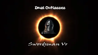 Swordsman Vr - Dual Cutlasses